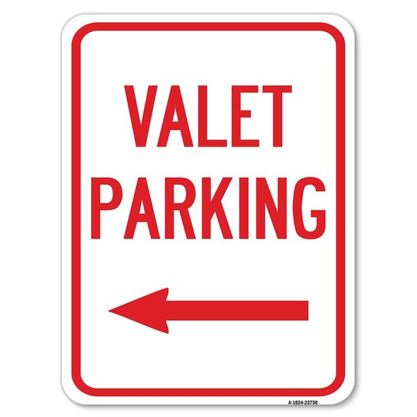 Signmission Valet Parking with Left Arrow Heavy-Gauge Aluminum Rust Proof Parking Sign, 18" x 24", A-1824-22750 A-1824-22750 - main